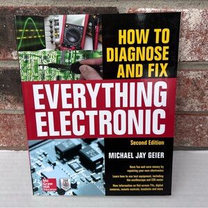 How to Diagnose & Fix Everything Electronic Michael Geier 9780071848299 PB
